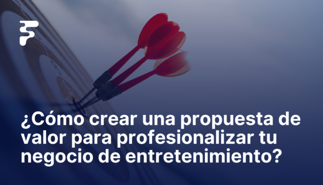Cómo crear una propuesta de valor para profesionalizar tu negocio de ...
